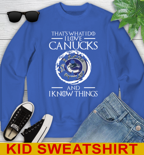 Vancouver Canucks NHL Hockey That's What I Do I Love My Team And I Know Things Game Of Thrones 114