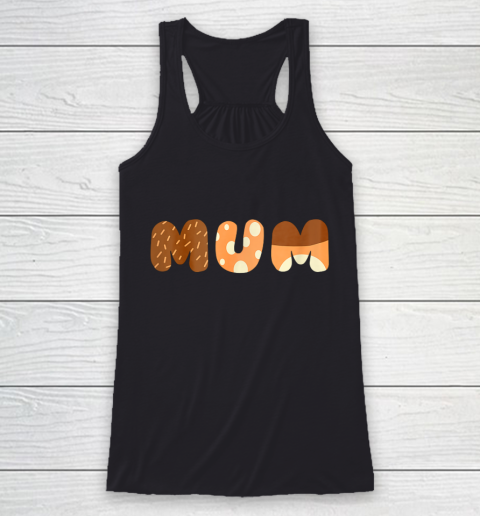 Bluey Mum for moms on Mother s Day Chili Racerback Tank