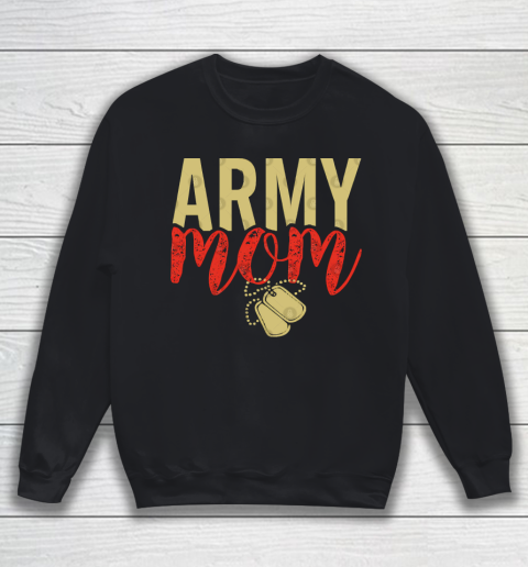 Mother's Day Funny Gift Ideas Apparel  Army Mom! T Shirt Sweatshirt