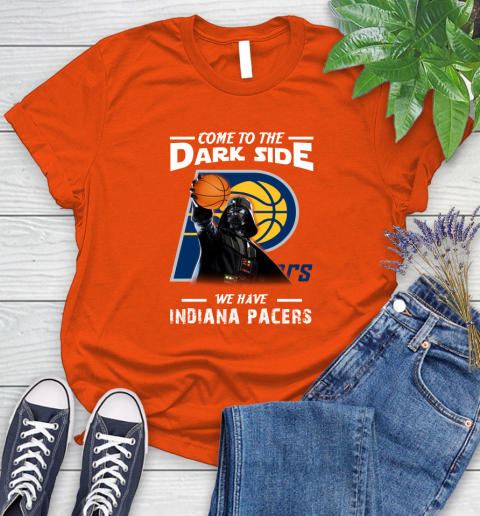 NBA Come To The Dark Side We Have Indiana Pacers Star Wars Darth Vader Basketball Women's T-Shirt 3