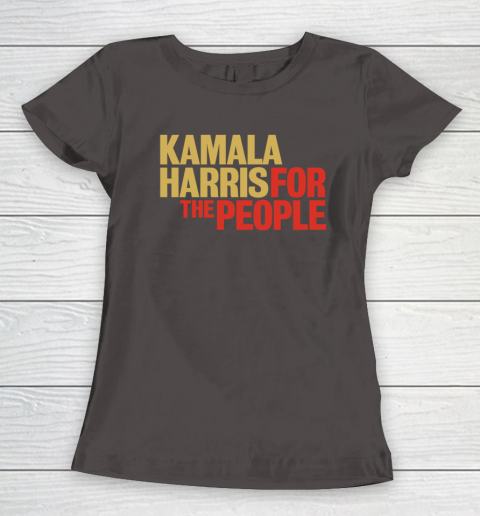 Kamala Harris For The People Women's T-Shirt 8