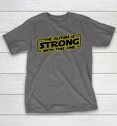 The Autism Is Strong With This One Autism Awareness T-Shirt 8