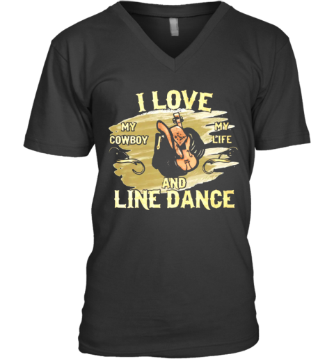 I Love My Cowboy My Life And Line Dance V-Neck T-Shirt