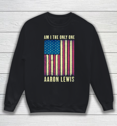 Aaron Lewis Am I The Only One America Flag Sweatshirt