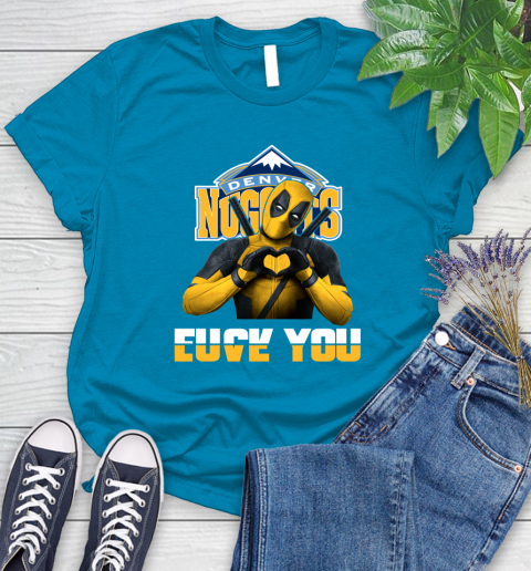 NBA Denver Nuggets Deadpool Love You Fuck You Basketball Sports Women's T-Shirt 10