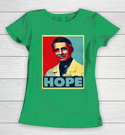 Dr Anthony Fauci Hope Women's T-Shirt 6