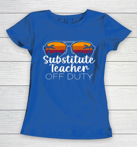 Substitute Teacher of the Deaf Off Duty Sunglasses Sunset Women's T-Shirt 8