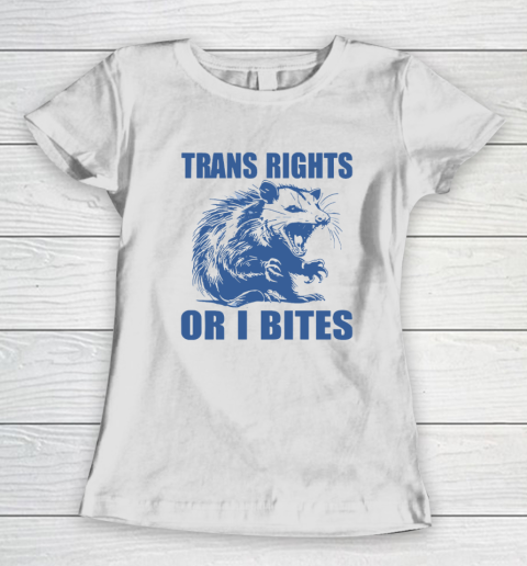 Trans Rights Or I Bites Raccoon Women's T-Shirt
