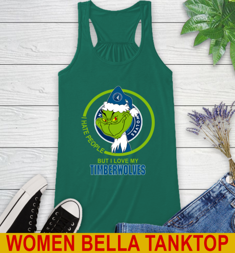 Minnesota Timberwolves NBA Christmas Grinch I Hate People But I Love My Favorite Basketball Team Racerback Tank 7