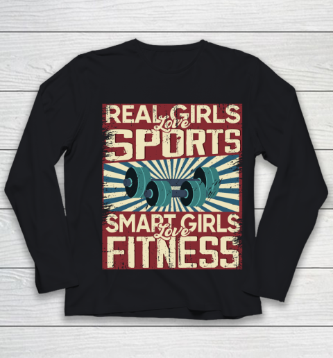 Real girls love sports smart girls love fitness Youth Long Sleeve