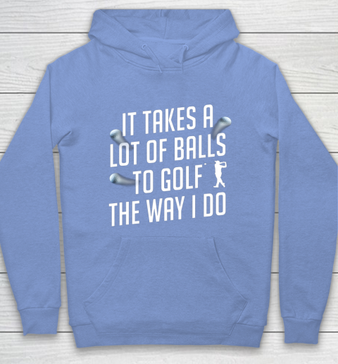 Funny Golf Shirts for Men Takes a Lot of Balls Golf Dad Hoodie 8