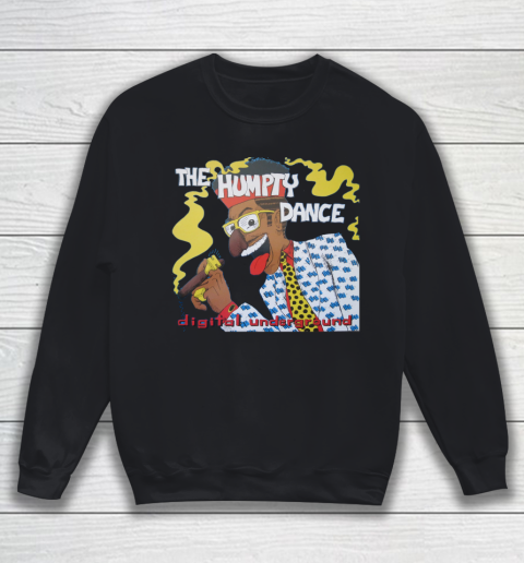 Humpty Hump The Humpty Dance Digital Underground Sweatshirt