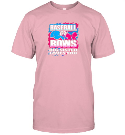 7j8v baseball or bows big sister loves you gender reveal gift premium jersey t shirt 60 front pink