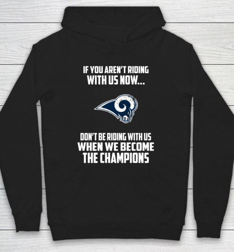 NFL Los Angeles Rams Football We Become The Champions Hoodie