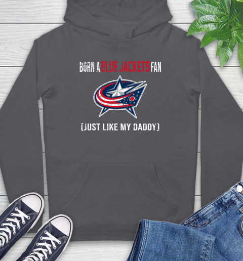 NHL Columbus Blue Jackets Hockey Loyal Fan Just Like My Daddy Shirt Hoodie 8