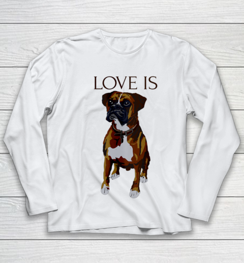 Dog Mom Shirt Boxer T shirt Love Is Cute Boxer Dog Mom Youth Long Sleeve