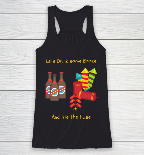 Beer Lover Funny Shirt Drink Some Booze And Light The Fuse Racerback Tank