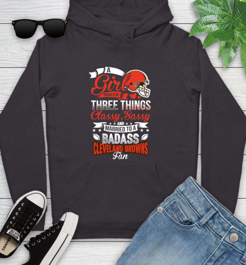 Cleveland Browns NFL Football A Girl Should Be Three Things Classy Sassy And A Be Badass Fan Youth Hoodie 8
