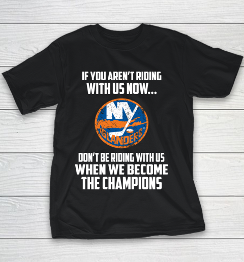 NHL New York Islanders Hockey We Become The Champions Youth T-Shirt
