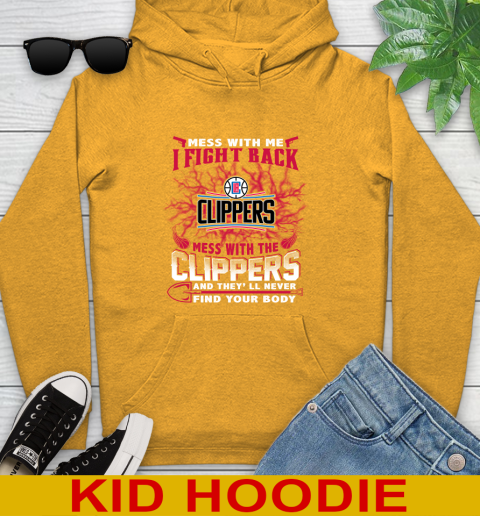 NBA Basketball LA Clippers Mess With Me I Fight Back Mess With My Team And They'll Never Find Your Body Shirt Youth Hoodie 2