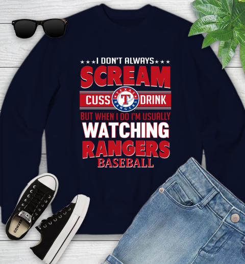 Texas Rangers MLB I Scream Cuss Drink When I'm Watching My Team Youth Sweatshirt 2