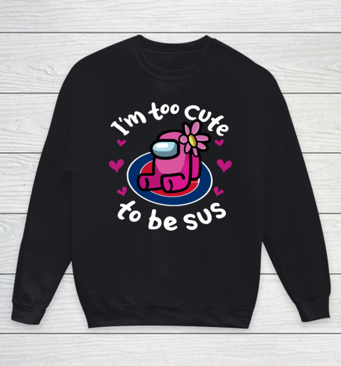 Chicago Cubs MLB Baseball Among Us I Am Too Cute To Be Sus Youth Sweatshirt