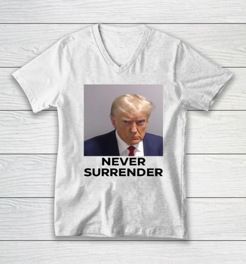 Trump Never Surrender (print on front and back) V-Neck T-Shirt