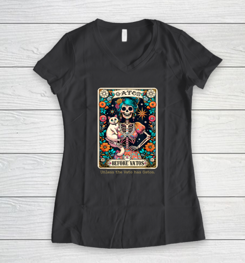 Gatos Before Vatos Unless The Vato Has Gatos Women's V-Neck T-Shirt 4