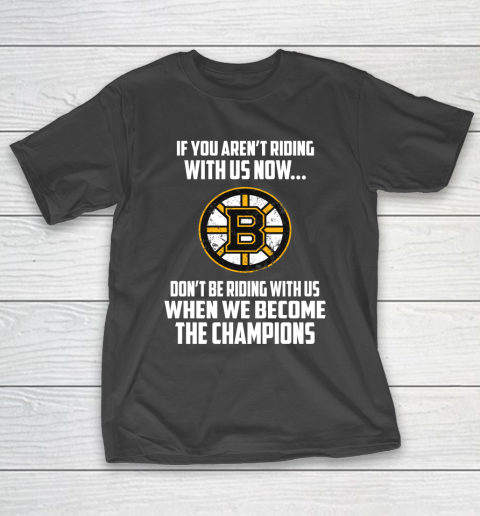 NHL Boston Bruins Hockey We Become The Champions T-Shirt