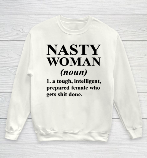 Nasty Woman Noun black Youth Sweatshirt