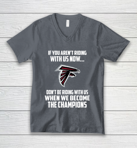 NFL Atlanta Falcons Football We Become The Champions V-Neck T-Shirt 4