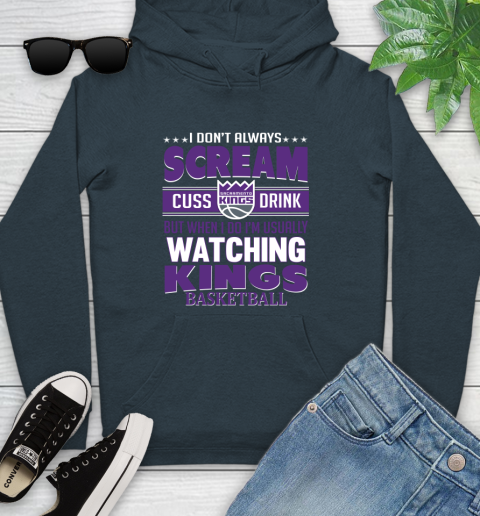 Sacramento Kings NBA Basketball I Scream Cuss Drink When I'm Watching My Team Youth Hoodie 10