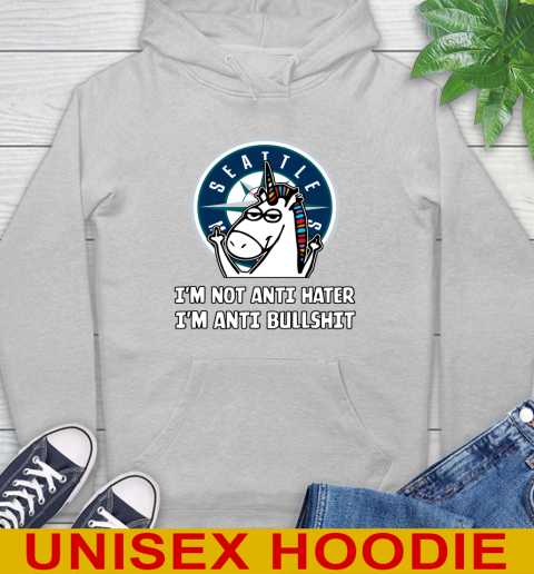 Seattle Mariners MLB Baseball Unicorn I'm Not Anti Hater I'm Anti Bullshit Hoodie 6