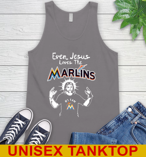 Miami Marlins MLB Baseball Even Jesus Loves The Marlins Shirt Tank Top 6