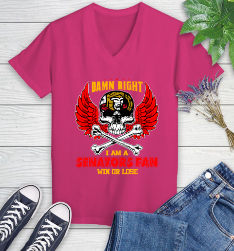NHL Damn Right I Am A Ottawa Senators Win Or Lose Skull Hockey Sports Women's V-Neck T-Shirt 9