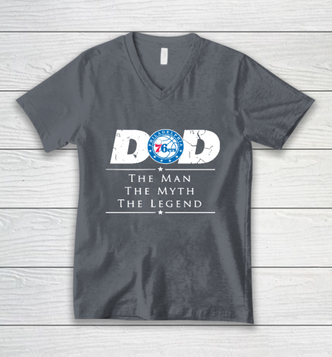 Philadelphia 76ers NBA Basketball Dad The Man The Myth The Legend V-Neck T-Shirt 4