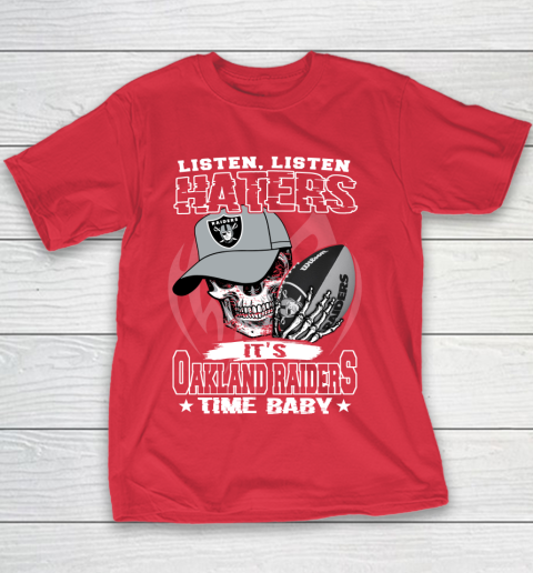 Listen Haters It is RAIDERS Time Baby NFL Youth T-Shirt 7