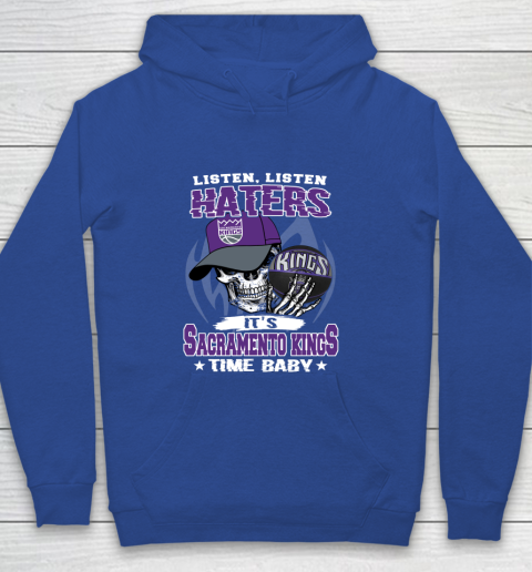 Listen Haters It is KINGS Time Baby NBA Youth Hoodie 6