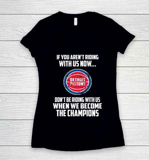 NBA Detroit Pistons Basketball We Become The Champions Women's V-Neck T-Shirt