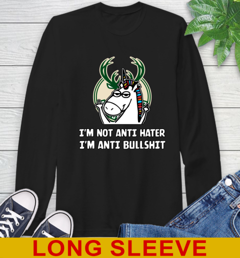 Milwaukee Bucks NBA Basketball Unicorn I'm Not Anti Hater I'm Anti Bullshit Long Sleeve T-Shirt 2