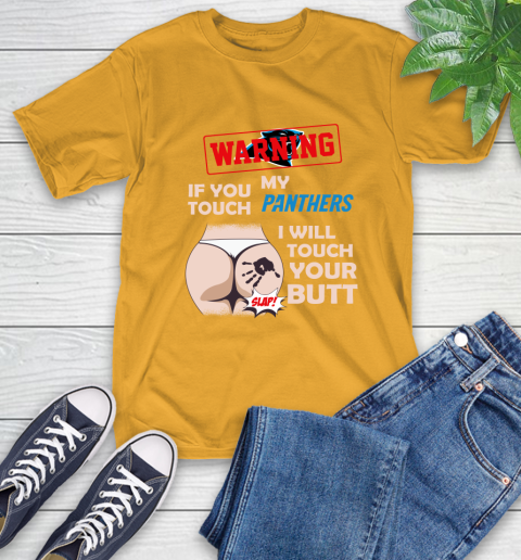 Buffalo Bills NFL Football Warning If You Touch My Team I Will Touch My Butt T-Shirt 2