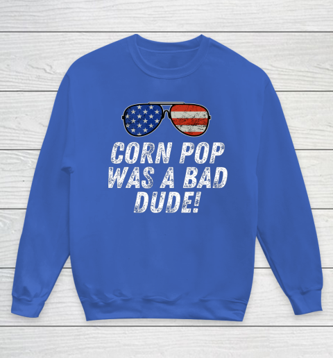 Joe Biden Corn Pop Was A Bad Dude Youth Sweatshirt 6