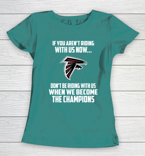 NFL Atlanta Falcons Football We Become The Champions Women's T-Shirt 10