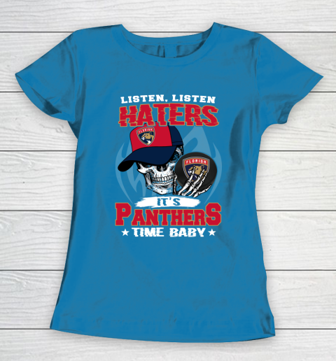 Listen Haters It is PANTHERS Time Baby NHL Women's T-Shirt 6