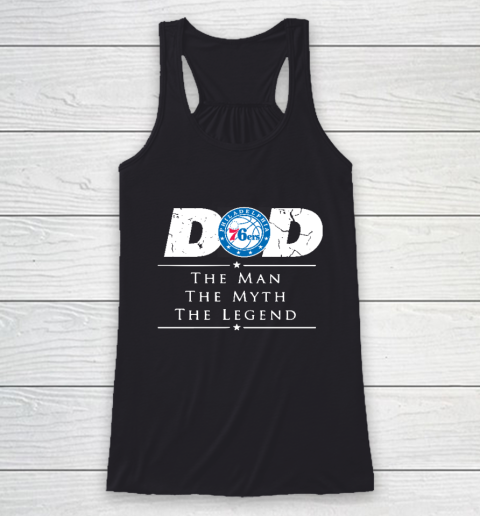 Philadelphia 76ers NBA Basketball Dad The Man The Myth The Legend Racerback Tank