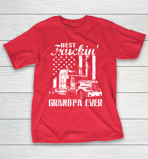 Grandpa Funny Gift Apparel  Best Truckin' Grandpa Ever Flag Father's Day T-Shirt 19