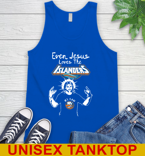 New York Islanders NHL Hockey Even Jesus Loves The Islanders Shirt Tank Top 4