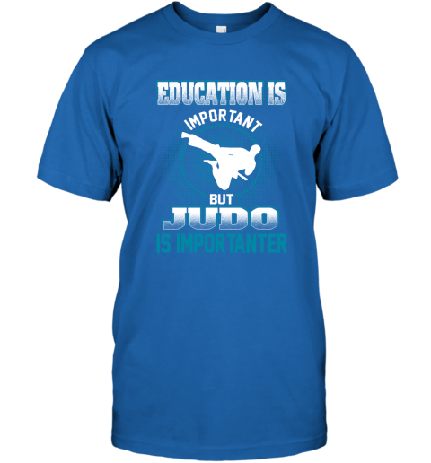 Education Is Important But Judo Is Importanter T-Shirt 4