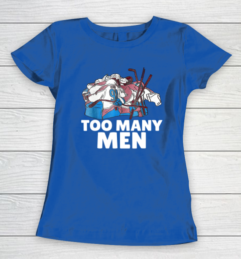 Kadri Too Many Men Women's T-Shirt 6