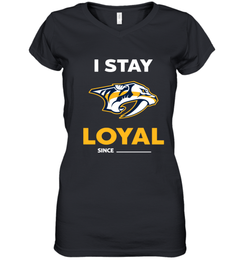 Nashville Predators I Stay Loyal Since Personalized Women's V-Neck T-Shirt